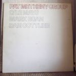 Платівка Пет Метені Груп| Pat Metheny Group – Pat Metheny Group