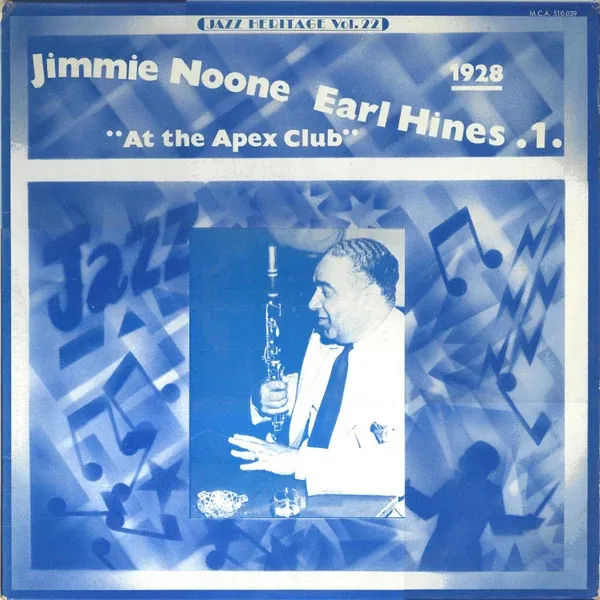 Платівка Jimmie Noone, Earl Hines – 1 - "At The Apex Club" 1928 | Джиммі Нун , Ерл Хайнс