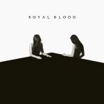 Платівка Royal Blood – How Did We Get So Dark?|Королівська кров