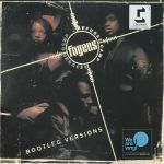 Платівка Fugees (Refugee Camp) – Bootleg Versions | Біженці (Табір біженців) - Контрабандна версія