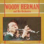 Платівка Woody Herman And His Orchestra – Вуді Герман та його оркестр