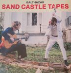Платівка Balthazar – Sand Castle Tapes|Бальтазар
