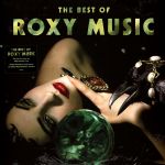 Платівка Roxy Music – The Best Of Roxy Music|Музика Роксі-Найкраща музика Роксі(2xLP)