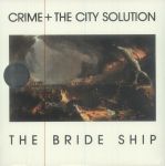 Платівка Crime+The City Solution – The Bride Ship|Злочинність+рішення міста