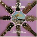 Платівка The 50 Guitars Of Tommy Garrett – 50 Guitars Go South Of The Border | 50 гітар Томмі Гаррета