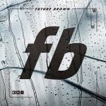 Платівка Future Brown – Future Brown|Майбутній Браун