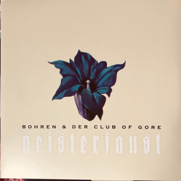 Платівка Bohren & Der Club Of Gore – Geisterfaust|Буріння та Клуб Гора-Гейстерфауст(2xLP)