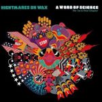 Nightmares On Wax – A Word Of Science (The 1st & Final Chapter) (2LP) (Vinyl)