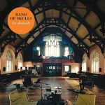 Band Of Skulls – By Default (Vinyl)