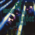 Lords Of The Underground – Here Come The Lords (2LP, Album, Reissue, 180 Gram, Vinyl)