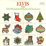 Платівка Elvis Presley – Elvis Sings The Wonderful World Of Christmas|Елвіс Преслі – Елвіс співає чудовий світ Різдва
