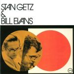 Stan Getz, Bill Evans – Stan Getz & Bill Evans (LP, Album, Vinyl)