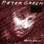 Peter Green – Whatcha Gonna Do? (LP, Album, Limited Edition, Numbered, Reissue, Silver Vinyl)