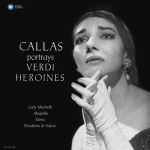 Maria Callas, Giuseppe Verdi – Callas Portrays Verdi Heroines (LP, Album, Reissue, Remastered, Stereo, 180g, Vinyl)