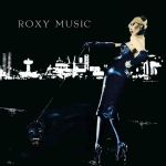Платівка Roxy Music – For Your Pleasure|Музика Роксі-Для вашого задоволення