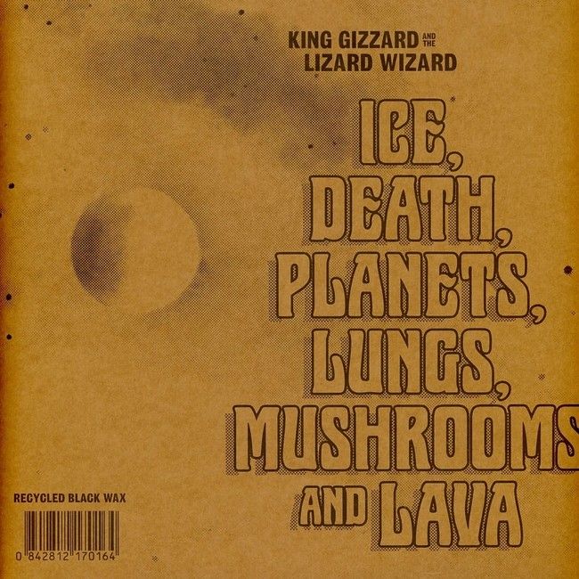 King Gizzard And The Lizard Wizard – Ice, Death, Planets, Lungs, Mushrooms And Lava (2LP, Album, Recycled Black Wax, Vinyl)