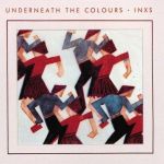 INXS – Underneath The Colours (LP, Album, Reissue, Remastered, 180 Gram, Vinyl)