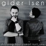 Платівка Shopping Hour, Ismail Kurt_Umer – Gider Isen|Shopping Hour, Ісмаїл Курт_Умер – Гідер Ісен
