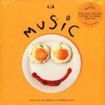 Платівка Sia – Music (Songs From And Inspired By The Motion Picture)|Сія - Музика–пісні з фільму та натхненні ним