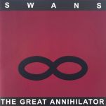 Swans – The Great Annihilator (2LP, Album, Reissue, Remastered, Vinyl)