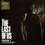 Платівка Gustavo Santaolalla, David Fleming – The Last Of Us: Season 1 (Soundtrack From The Series)|Густаво Сантаолалла, Девід Флемінг – Останній із нас: 1 сезон