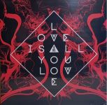 Band Of Skulls – Love Is All You Love (Vinyl)