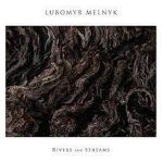 Lubomyr Melnyk – Rivers And Streams (LP, Album, Vinyl)
