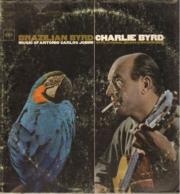 Charlie Byrd – Brazilian Byrd - Music Of Antonio Carlos Jobim With Strings, Brass & Woodwinds (Vinyl)