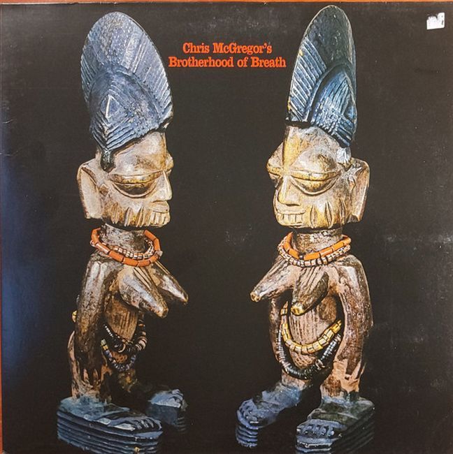 Chris McGregor's Brotherhood Of Breath – Chris McGregor's Brotherhood Of Breath (Vinyl)