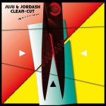 Juju & Jordash – Clean-Cut (Vinyl)