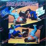 Платівка Various / Alex And The City Crew – Breakdance|Різне/Алекс і міська команда-Брейк-данс