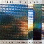 Платівка Front Line Assembly – Digital Tension Dementia