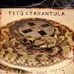 Tito & Tarantula – Lost Tarantism (Vinyl)