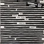 Roger Waters – Is This The Life We Really Want? (Vinyl)
