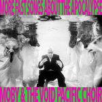 Платівка Мобі і Зе Войд Пасифік Хоір| Moby & The Void Pacific Choir – More Fast Songs About The Apocalypse