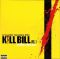 Платівка Various – Kill Bill Vol. 1 (Original Soundtrack)|Убити Білла том. 1 Оригінальний саундтрек