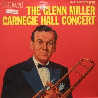 Glenn Miller And His Orchestra – The Glenn Miller Carnegie Hall Concert (Vinyl)