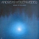 Платівка Андреас Воленвейдер | Andreas Vollenweider – Down To The Moon 