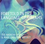 The Natacha Atlas & Marc Eagleton Project – Foretold In The Language Of Dreams (CD)
