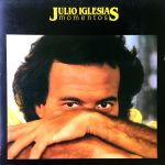 Платівка Julio Iglesias – Momentos - Augenblicke Der Liebe|Хуліо Іглесіас-Моменти- Кохання