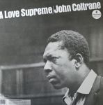 John Coltrane – A Love Supreme (LP, Album, Reissue, Remastered, Stereo, Gatefold Vinyl)
