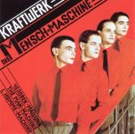 Платівка Kraftwerk – Die Mensch·Maschine|Kraftwerk-Людина-машина