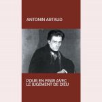 Платівка Antonin Artaud – Pour En Finir Avec Le Jugement De Dieu|Антонен Арто-Щоб закінчити Божий суд