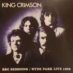 Платівка King Crimson – BBC Sessions / Hyde Park Live 1969|Багряний король-Сеанси BBC/Гайд Парк Live 1969