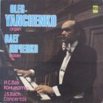 Oleg Yanchenko - J.S.Bach – Concertos(Vinyl)