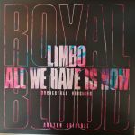 Royal Blood – Limbo / All We Have Is Now (Orchestral Versions) (45 RPM, Vinyl)