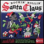 Various – Rockin' Rollin' Santa Claus (A Red Hot Rhythm & Blues Christmas Party!) (LP, Compilation, 180 gram, Vinyl)