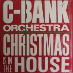 C-Bank Orchestra – Christmas Is In The House (LP, Album)