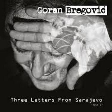 Платівка Goran Bregovich - Three Letters From Sarajevo