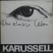 Karussell - Das Einzige Leben (Vinyl)